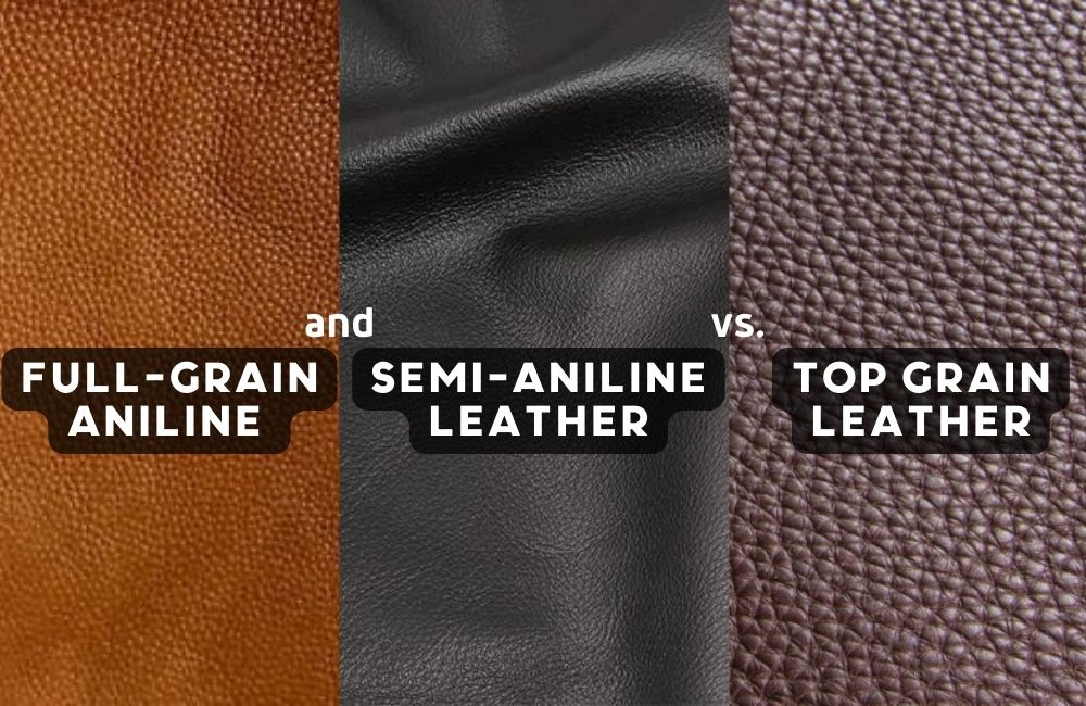 Full grain Aniline and Semi Aniline Leather vs Top Grain Leather min